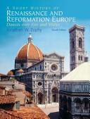 Cover of: Short History of Renaissance and Reformation Europe, A (4th Edition) by Jonathan W. Zophy