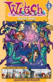 Cover of: W.I.T.C.H. Graphic Novel: Legends Revealed - Book #5 (W.I.T.C.H. Graphic Novels)