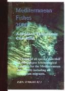 Cover of: Mediterranean fishes 2000: a modern taxonomic checklist : a listing of all species recorded on the Calypso Ichthyological database for the Mediterranean Area, Calypso Database Area 010