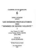 Cover of: Annie Angremy présente les dossiers préparatoires des "Hommes de bonne volonté" by Jules Romains