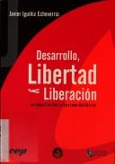 Desarrollo, libertad y liberación en Amartya Sen y Gustavo Gutiérrez by Javier Iguiniz