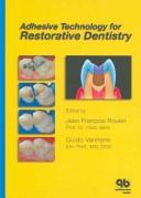 Adhesive technology for restorative dentistry by European Symposium on Adhesive Dentistry (3rd 2001 Berlin, Germany)
