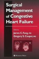 Cover of: Surgical Management of Congestive Heart Failure (Contemporary Cardiology) by James C. Fang