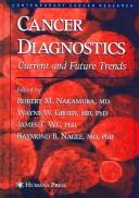 Cover of: Cancer diagnostics: current and future trends