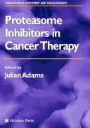 Cover of: Proteasome inhibitors in cancer therapy