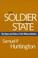 Cover of: The soldier and the state