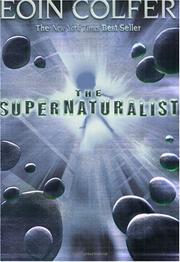 Cover of: Supernaturalist, The by Eoin Colfer