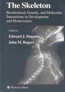 Cover of: The skeleton by Edward J. Massaro, John M. Rogers