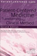 Patient-centered medicine by Moira Stewart, Judith Belle Brown, W. Wayne Weston, Mcwhinney, McWilliam