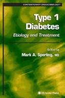 Cover of: Type 1 diabetes: etiology and treatment