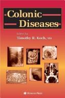 Colonic diseases by Timothy R. Koch