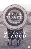 Cover of: Moving targets by Margaret Atwood