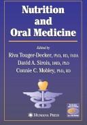 Nutrition and oral medicine by Riva Touger-Decker, David Sirois