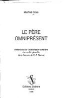 Cover of: Le père omniprésent by Manfred Gross