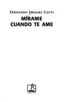 Cover of: Mírame cuando te ame