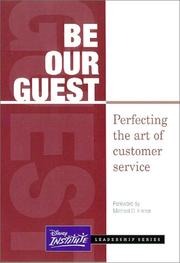 Cover of: Be Our Guest (Disney Institute Leadership Series)