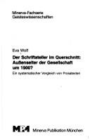 Cover of: Schriftsteller in Querschnitt: Aussenseiter der Gesellschaft um 1900? : ein systematischer Vergleich von Prosatexten