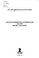 Cover of: Los pasos perdidos de Luis Berenguer, 1923-1979: biografía y textos inéditos