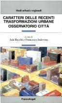 Cover of: Caratteri delle recenti trasformazioni urbane: osservatorio città