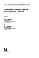 Cover of: Vaccine Intervention Against Virus-induced Tumors (Leukaemia & Lymphoma Research)