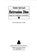 Cover of: Extrusion dies: design and engineering computations