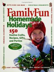 Cover of: FamilyFun homemade holidays by edited by Deanna F. Cook and the experts at FamilyFun magazine.