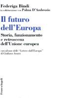 Cover of: Il futuro dell'Europa by Federiga M. Bindi