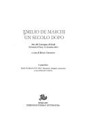 Cover of: Emilio De Marchi un secolo dopo: atti del convegno di studi : Università di Pavia, 5-6 dicembre 2001