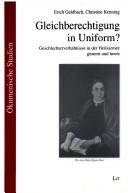 Cover of: Gleichberechtigung in Uniform?: Geschlechterverh altnisse in der Heilsarmee gestern und heute