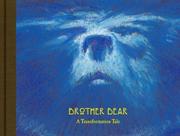 Cover of: Brother bear: a transformation tale