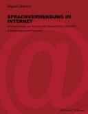 Cover of: Sprachverwendung im Internet: Untersuchungen zu Sprache und Nutzung des Internet Relay Chat in  Deutschland und Frankreich