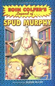 Cover of: The legend of Spud Murphy by Eoin Colfer