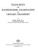 Cover of: Telescreen and radiographic examination of urinary transport