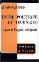 Cover of: Entre politique et technique by Maurice Weyemberg
