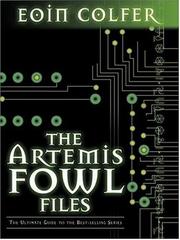 Cover of: The Artemis Fowl files by Eoin Colfer