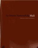 Cover of: Le Musée national du Mali by Musée national du Mali.