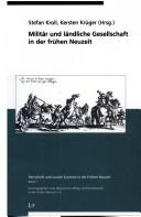 Cover of: Militär und ländliche Gesellschaft in der frühen Neuzeit by Stefan Kroll, Kersten Krüger (Hrsg.).
