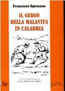 Cover of: Il gergo della malavita in Calabria by Francesco Spezzano