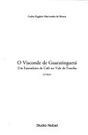 O Visconde de Guaratinguetá by Carlos Eugênio Marcondes de Moura