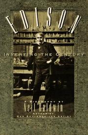 Cover of: Edison, inventing the century by Neil Baldwin