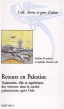 Cover of: Retours en Palestine: trajectoires, rôle et expériences des returnees dans la société palestinienne après Oslo