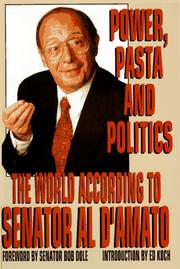 Cover of: Power, pasta & politics by Alfonse D'Amato