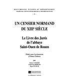 Cover of: Un censier normand du XIIIe siècle: le Livre des Jurés de l'abbaye Saint-Ouen de Rouen