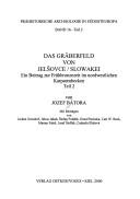 Cover of: Das Gräberfeld von Jelšovce/Slowakei: ein Beitrag zur Frühbronzezeit im nordwestlichen Karpatenbecken