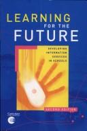 Learning for the future by Australian School Library Association; Australian Library and Information Association