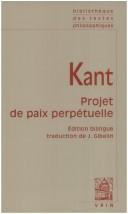 Cover of: Projet de paix perpétuelle by Immanuel Kant