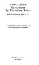 Cover of: Gastarbeiter im Deutschen Reich: Polen in Bottrop 1891-1933