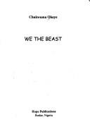 Cover of: We the beast