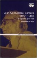 Cover of: Joan Cornudella i Barberà (1904-1985): biografia política : 50 anys d'independentisme català