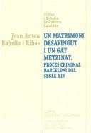 Cover of: matrimoni desavingut i un gat metzinat: procés criminal barceloní del segle XIV